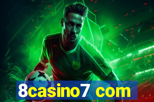 8casino7 com